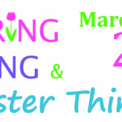 Spring Fling and Easter Things